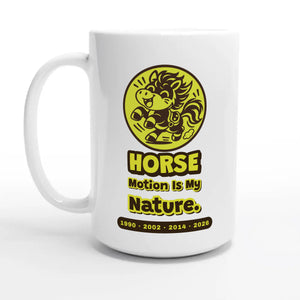 Horse • Motion Is My Nature — 15oz coffee mug, other side