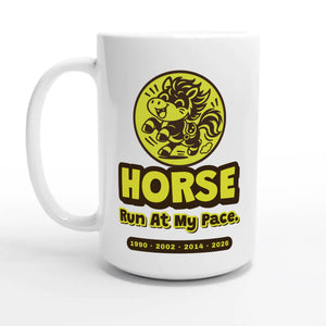 Horse • Run At My Pace — 15oz coffee mug, other side