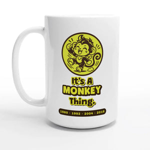 It’s A Monkey Thing — 15oz coffee mug, other side