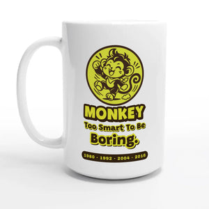 Monkey • Too Smart To Be Boring — 15oz coffee mug, other side