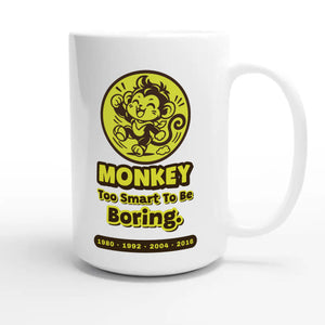 Monkey • Too Smart To Be Boring — cute 15oz white coffee mug