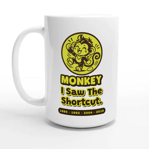 Monkey • I Saw The Shortcut — 15oz coffee mug, other side