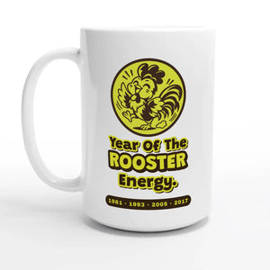 Year Of The Rooster Energy — 15oz coffee mug, other side