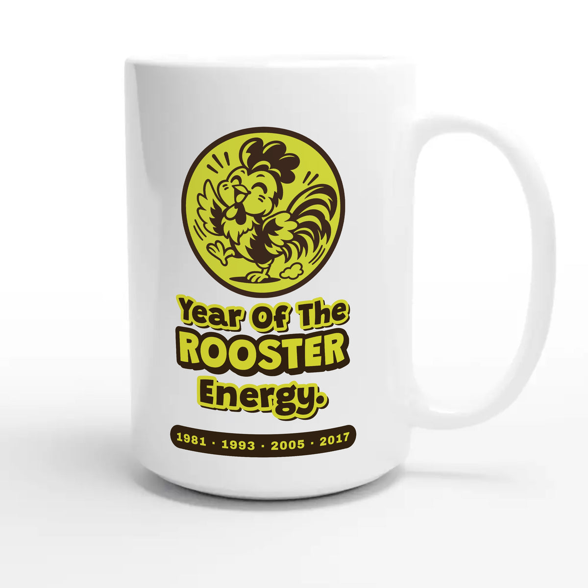 Year Of The Rooster Energy — cute 15oz white coffee mug