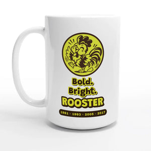 Bold. Bright. Rooster — 15oz coffee mug, other side