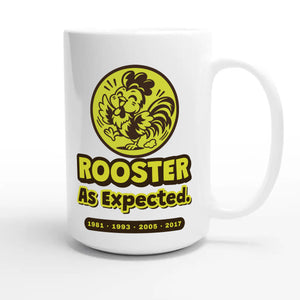Rooster • As Expected — cute 15oz white coffee mug