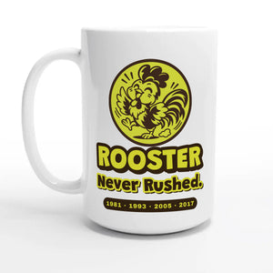Rooster • Never Rushed — 15oz coffee mug, other side