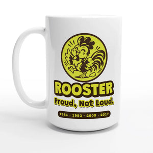 Rooster • Proud, Not Loud — 15oz coffee mug, other side