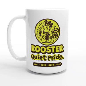 Rooster • Quiet Pride — 15oz coffee mug, other side