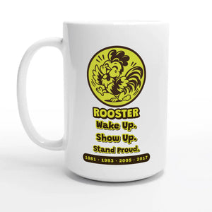 Rooster • Wake Up. Show Up. Stand Proud — 15oz coffee mug, other side
