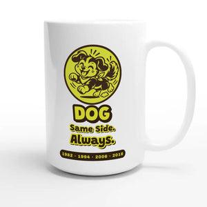 Dog • Same Side. Always — cute 15oz white coffee mug