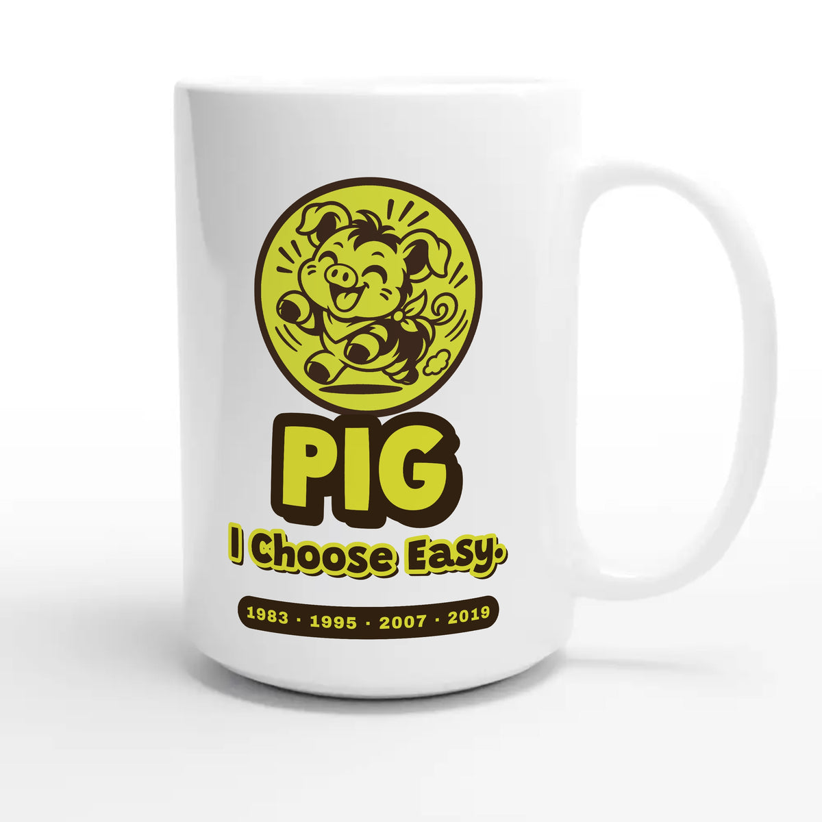 Pig • I Choose Easy — cute 15oz white coffee mug