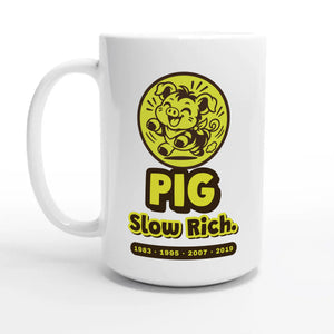Pig • Slow Rich — 15oz coffee mug, other side