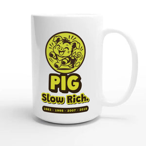 Pig • Slow Rich — cute 15oz white coffee mug
