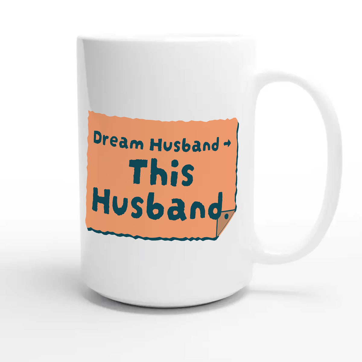 Dream Husband → This Husband — funny 15oz white coffee mug